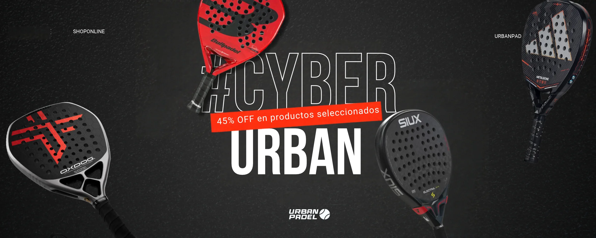 Cyber Urban: 45% OFF en paletas de pádel seleccionadas en Urban Padel