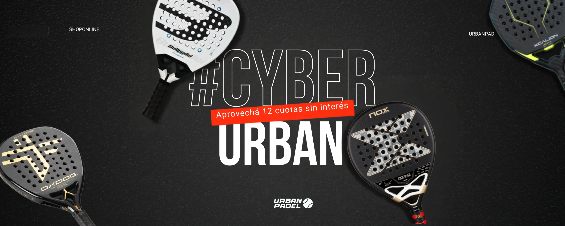 Cyber Urban: 12 cuotas sin interés en paletas de pádel en Urban Padel